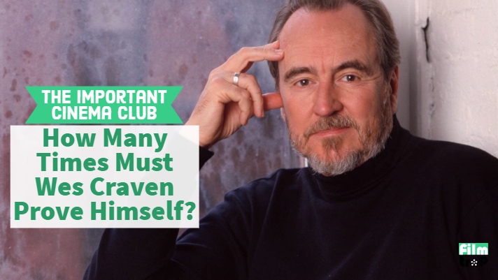 ICC #139 – How Many Times Must Wes Craven Prove Himself?