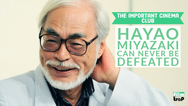 ICC #156 – Hayao Miyazaki Can Never Be Defeated